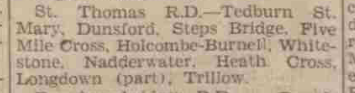 St. Thomas R.D. - Tedburn St. Mary, Dunsford, Steps Bridge, Five Mile Cross, Holcombe-Burnell, Whitestone, Nadderwater, Heath Cross, Longdown (part), Trillow.